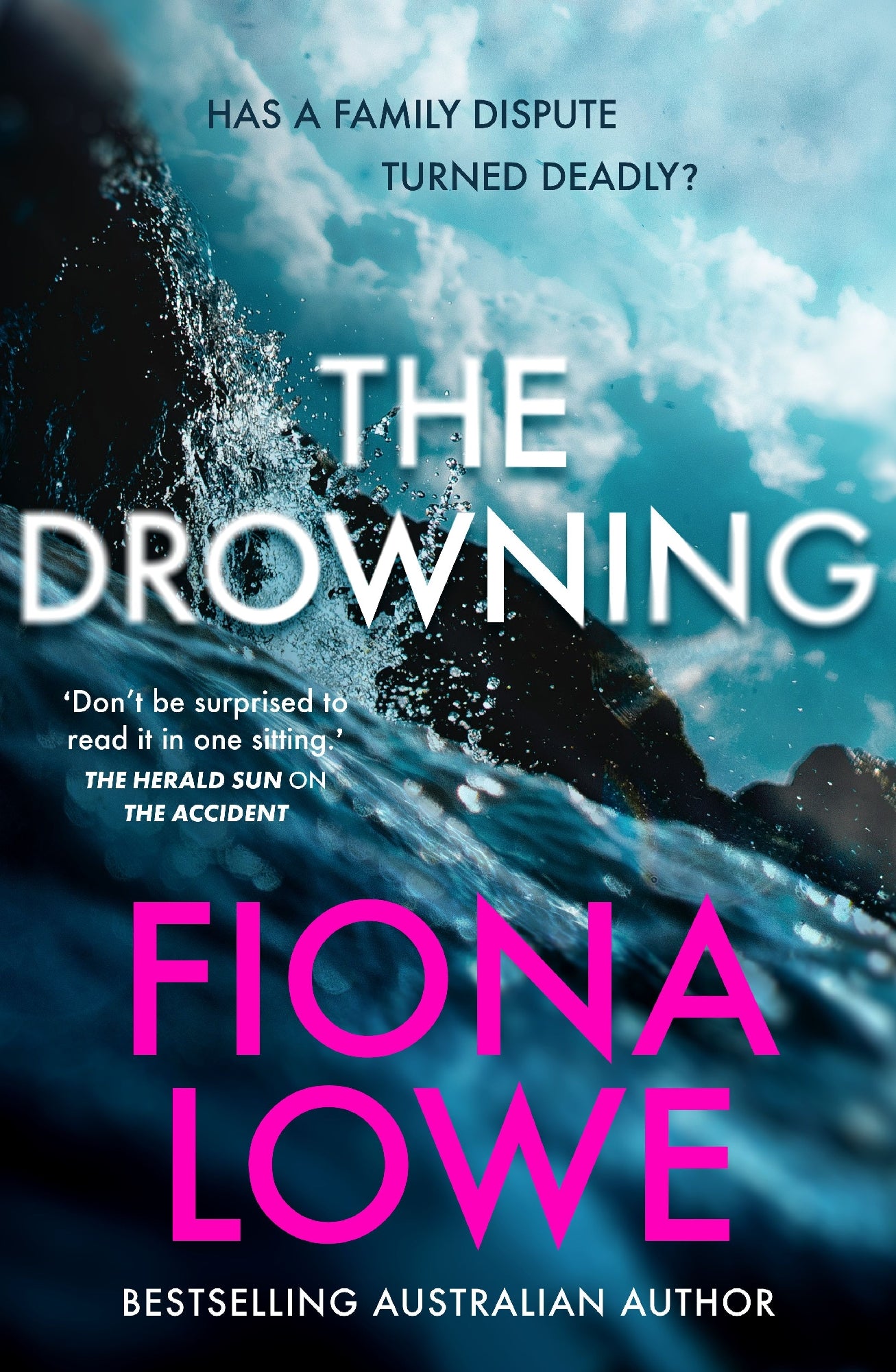 The Drowning: New For 2026, The Addictive, Thought-provoking Mystery From The Bestselling Author Of Page-turners The Accident And Just An Ordinary Family