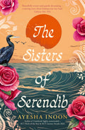 The Sisters Of Serendib: The Powerful, Beautifully Crafted New Novel For 2026 About Loss, Identity And Belonging, From The Award-winning Author Of Untethered.