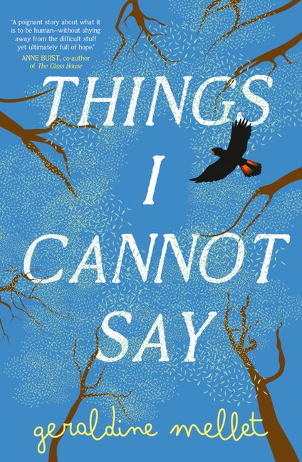 Things I Cannot Say: An Important And Powerful Debut For Fans Of Graeme Simsion And Anne Buist.
