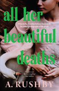 All Her Beautiful Deaths