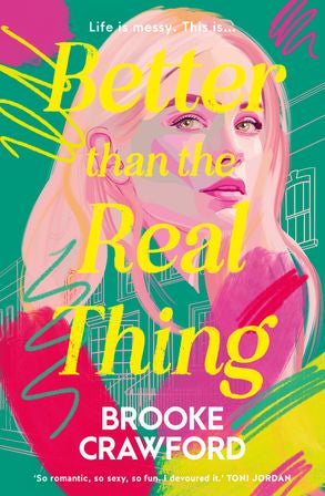 Better Than The Real Thing: Notting Hill Meets Bridget Jones Baby In This Whip-smart, Funny, Emotionally Charged Contemporary Fiction About Messy P
