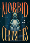 Morbid Curiosities