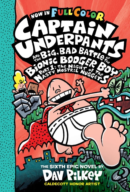 The Night Of The Nasty Nostril Nuggets (captain Underpants And The Big, Bad Battle Of The Bionic Booger Boy, Part 1 Color Edition)