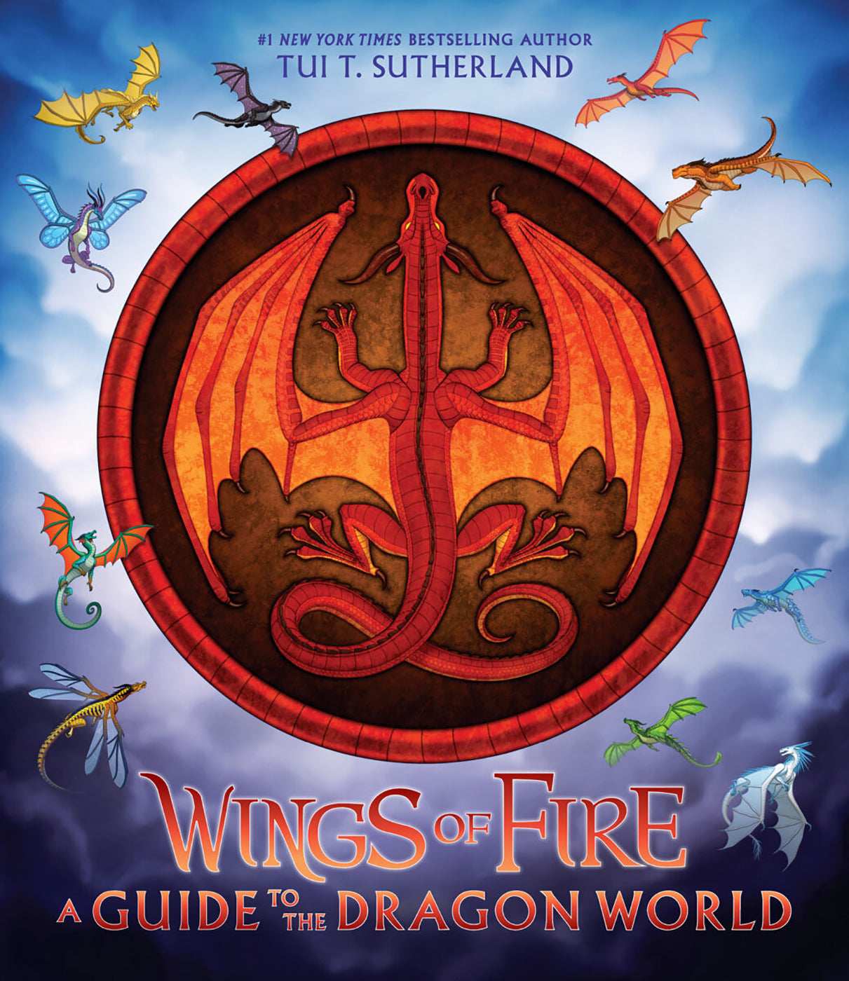 A Guide To The Dragon World (wings Of Fire)