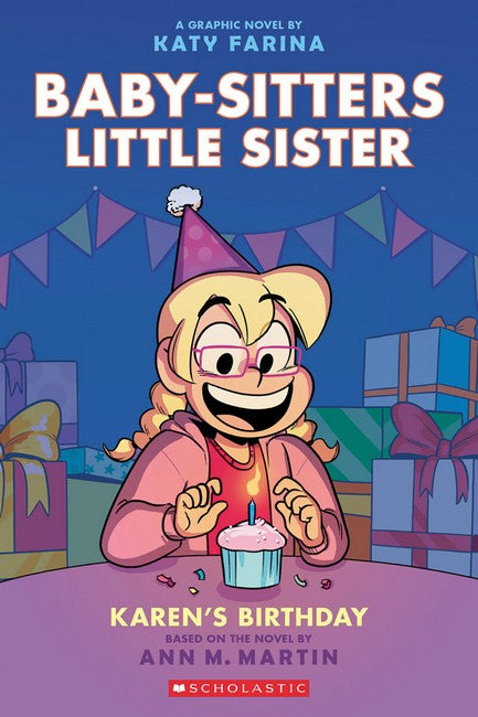 Karen's Birthday: A Graphic Novel (baby-sitters Little Sister #6)