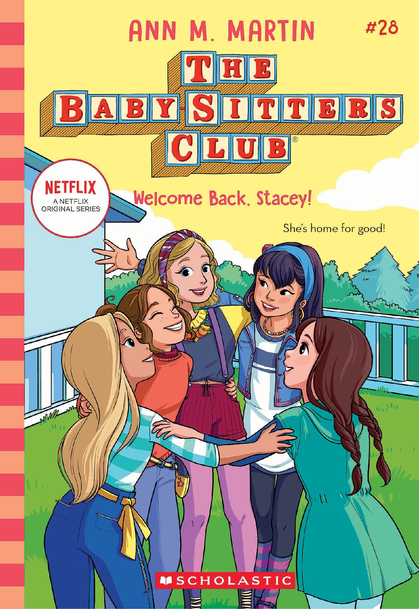 Welcome Back, Stacey! (the Baby-sitters Club #28: Netflix Edition)