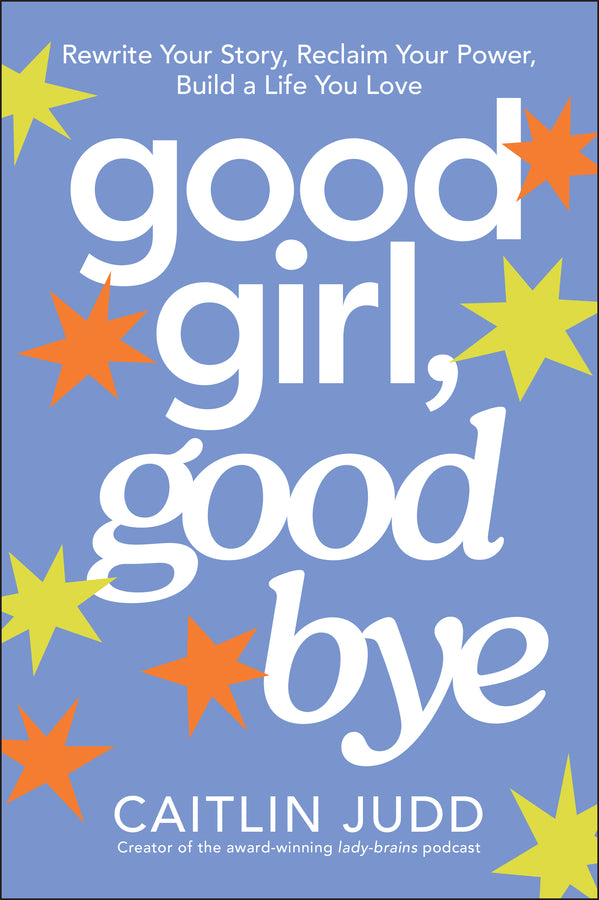 Good Girl, Goodbye