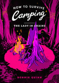 How To Survive Camping: The Lady In Chains