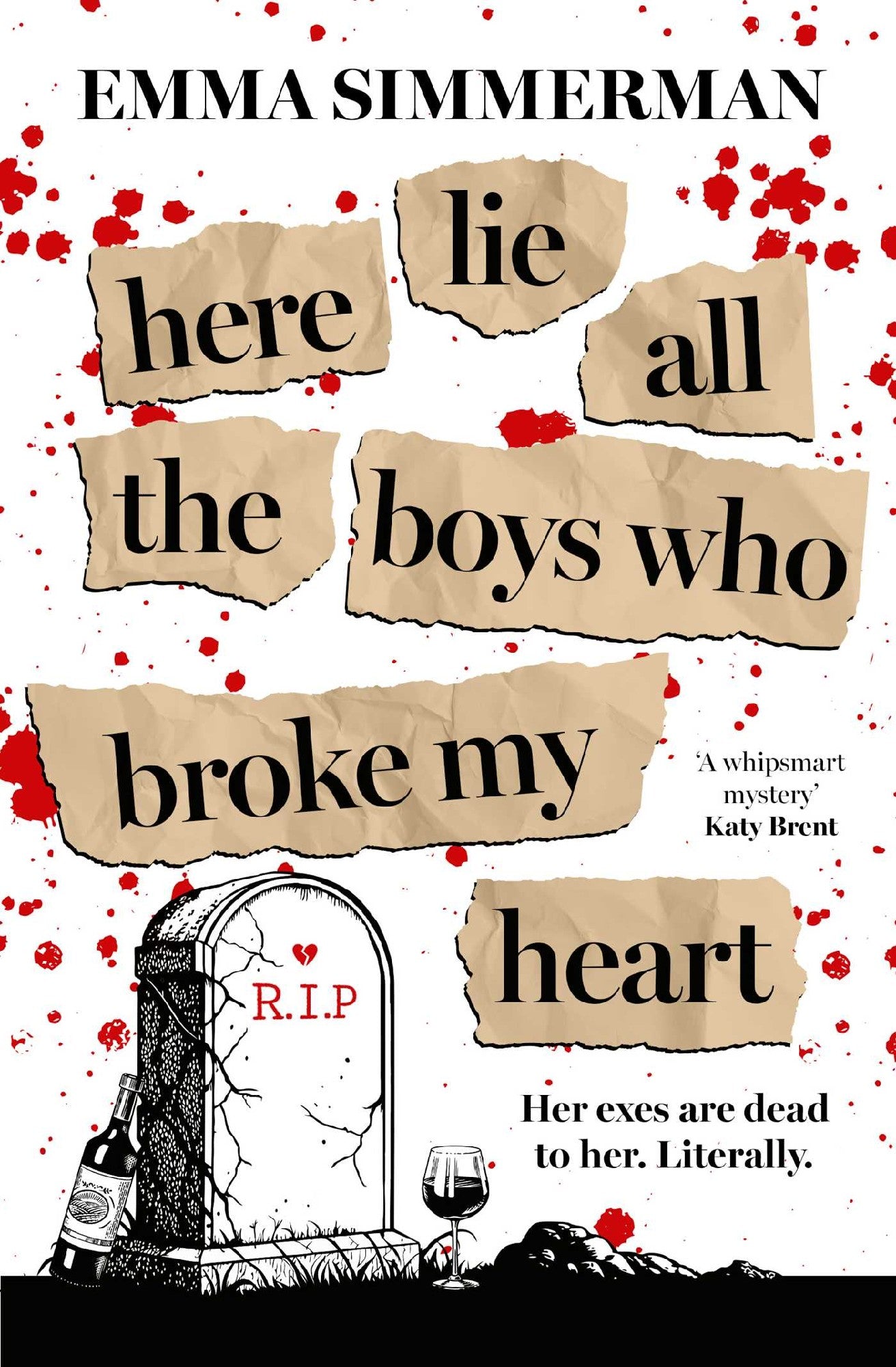 Here Lie All The Boys Who Broke My Heart