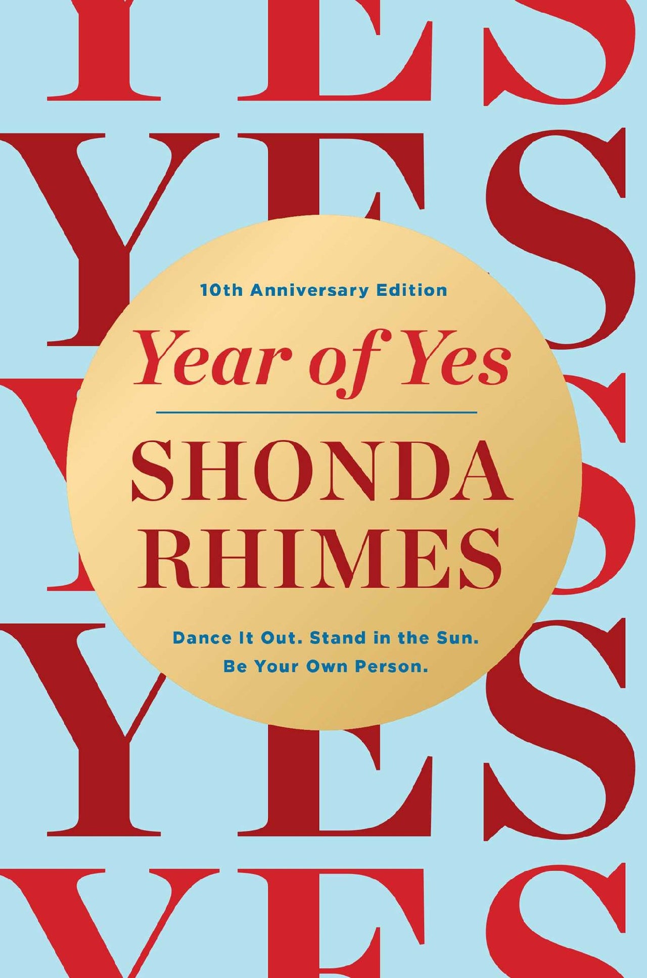 Year Of Yes (10th Anniversary Edition)