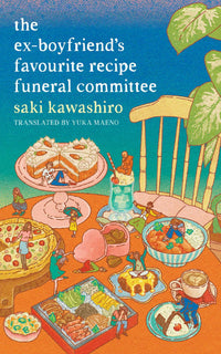 Thumbnail for The Ex-boyfriend's Favourite Recipe Funeral Committee