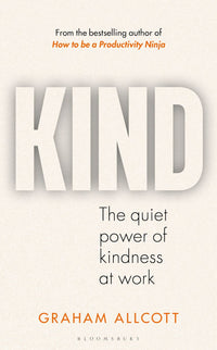 Thumbnail for Kind: The Quiet Power Of Kindness At Work