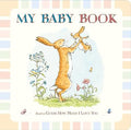 Guess How Much I Love You: My Baby Record Book