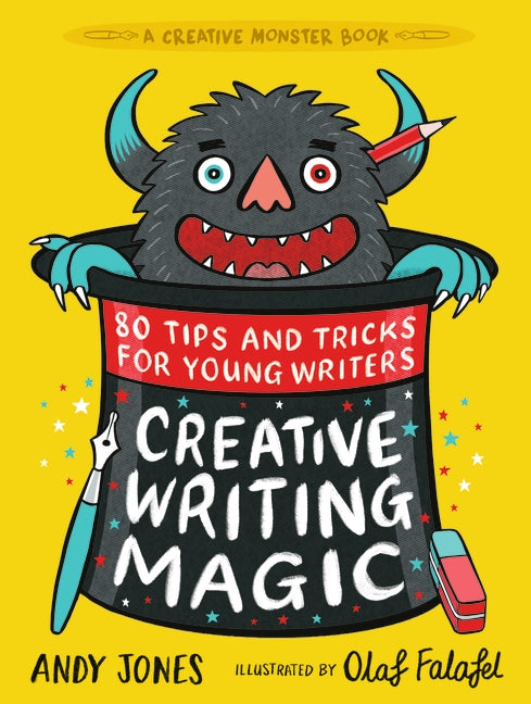 Creative Writing Magic: 80 Tips And Tricks For Young Writers