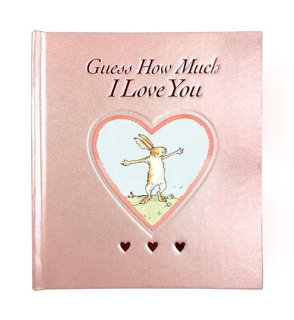 Guess How Much I Love You (blush Edition)