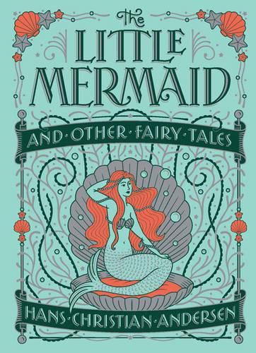 The Little Mermaid And Other Fairy Tales