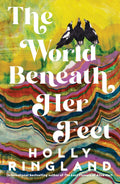 The World Beneath Her Feet