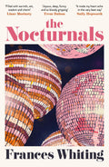 The Nocturnals: An Endearing And Witty Novel Of Love And Friendship From The Bestselling Author Of The Best Kind Of Beautiful