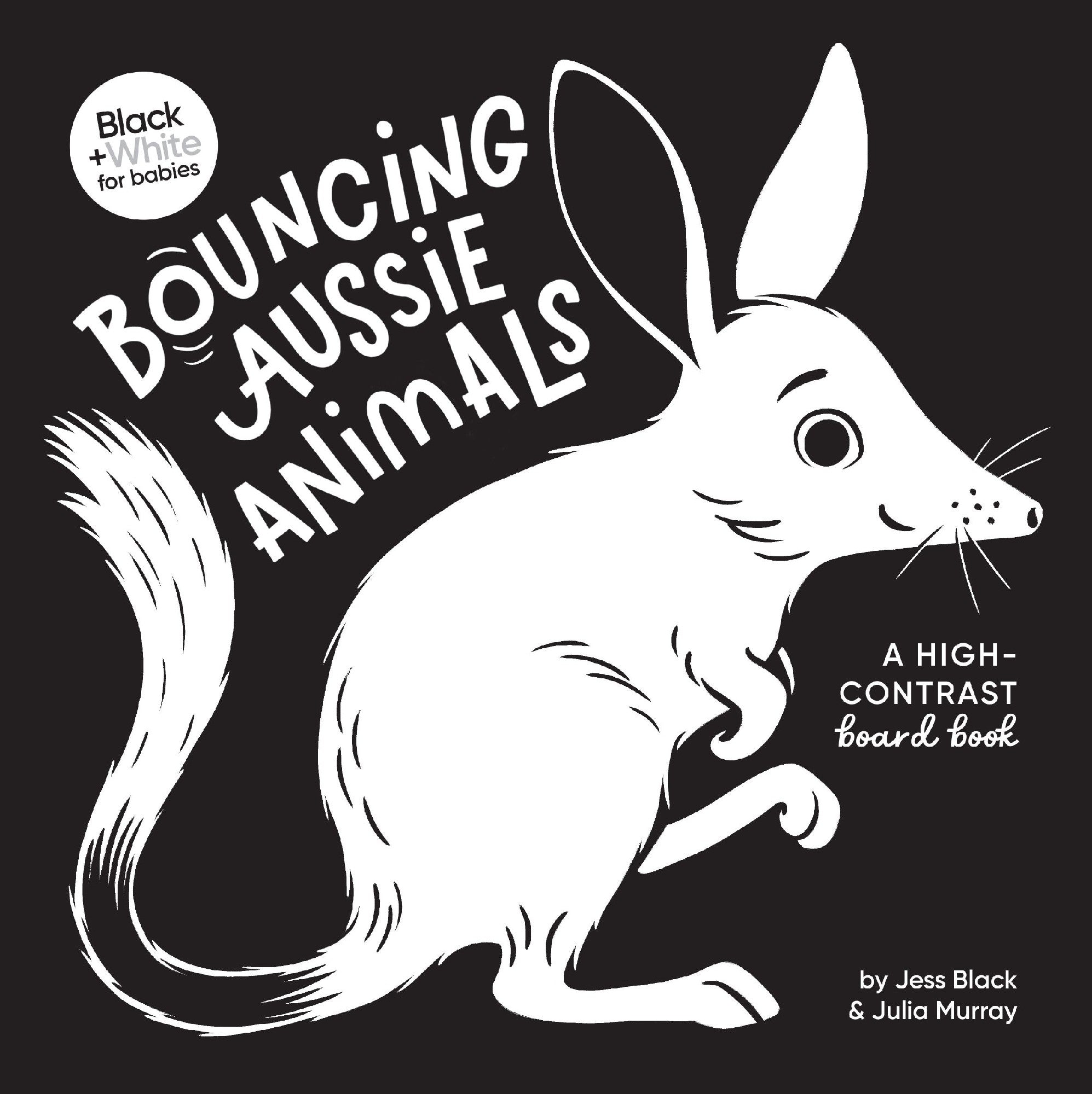 Bouncing Aussie Animals (black And White For Babies, #5)