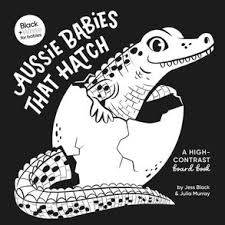 Aussie Babies That Hatch (black And White For Babies, #6)