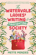 The Watervale Ladies' Writing And Firefighting Society