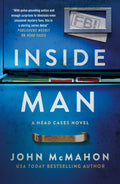Inside Man: The Thrilling Sequel To The Bestselling Series Debut Head Cases, For Fans Of Slow Horses, Dept Q & Down Cemetery Road