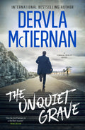 The Unquiet Grave: The New Novel In The Thrilling Irish Detective Series From The Bestselling Author Of The Ruin And What Happened To Nina, For Fans Of Jane Har
