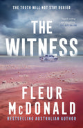 The Witness: Third In The Series From The Bestselling Rural Crime Author Of The Prospect, Perfect For Readers Of Jane Harper, Dinuka Mckenzie And Chris Hammer