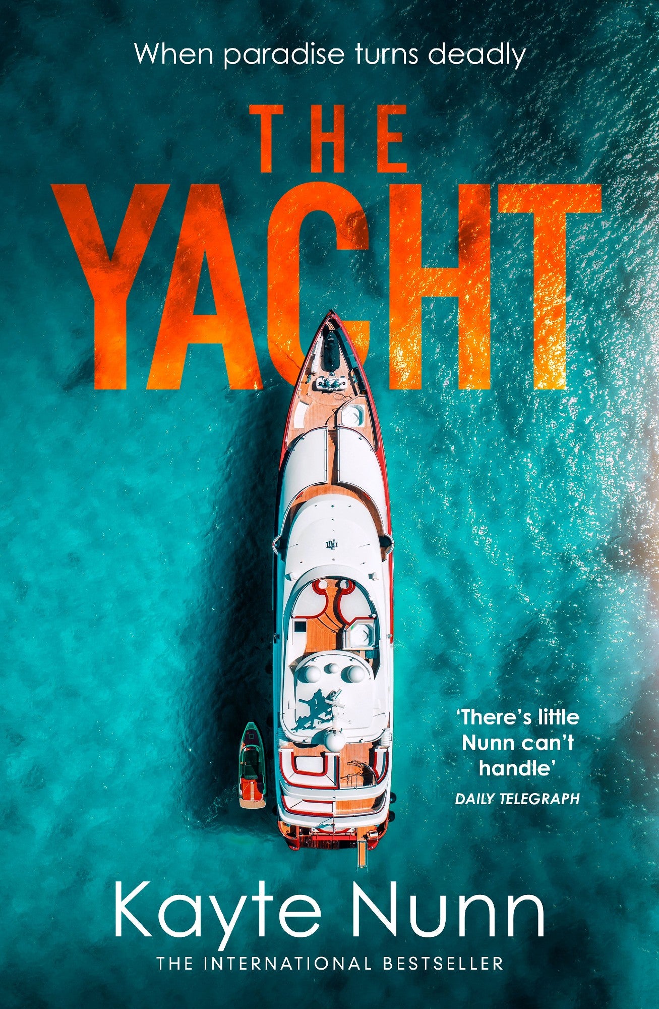 The Yacht: The New Twisty Thriller From From The Author Of The Palazzo, For Fans Of Lucy Foley And Freida Mcfadden