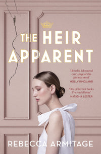 Thumbnail for Heir Apparent: A Riveting Royal Story Of Being Torn Between Duty And Desire, For Fans Of Taylor Jenkins Reid, The Crown And Red White And Royal Blu
