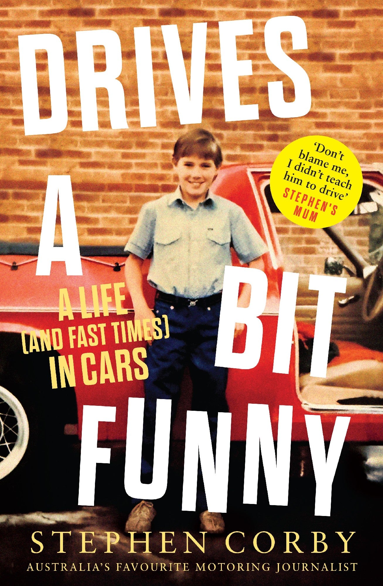 Drives A Bit Funny: A Hilarious And Heartfelt Collection Of Car Stories On Life, Laughs And Lessons Behind The Wheel