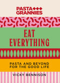 Pasta Grannies Eat Everything