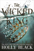 The Wicked King (the Folk Of The Air #2)