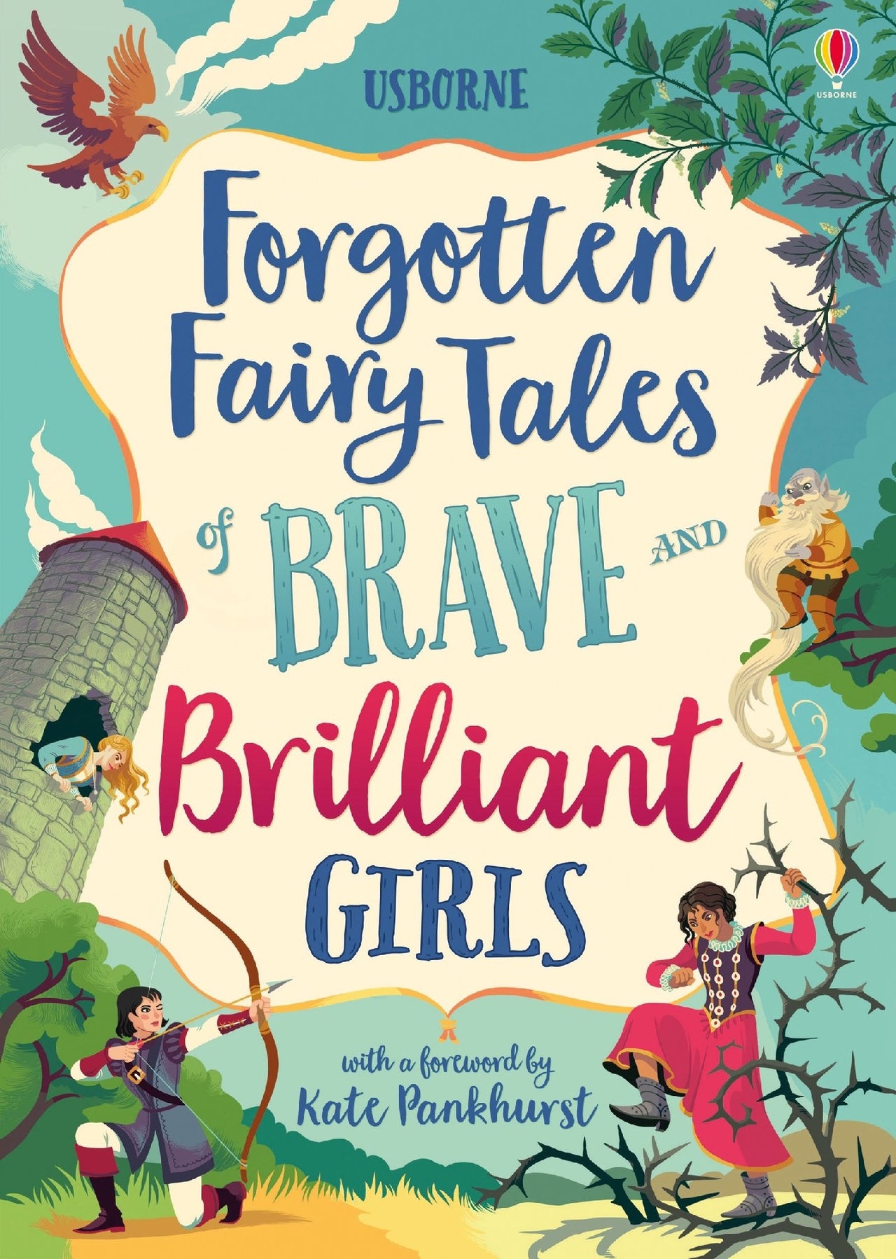 Forgotten Fairy Tales Of Brave And Brilliant Girls