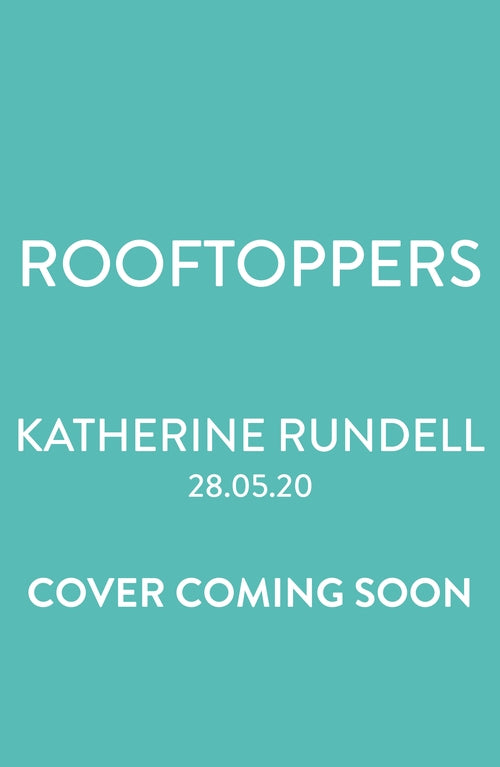 Rooftoppers: Winner Of The Waterstones Children's Book Prize