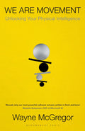 We Are Movement: Unlocking Your Physical Intelligence