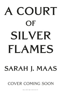 Thumbnail for A Court Of Silver Flames: The #1 Bestselling Series