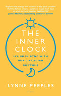 The Inner Clock: Living In Sync With Our Circadian Rhythms