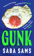 Gunk: 'the It Novel To Be Seen With On The Beach This Summer' The Times