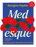 Medesque: Everyday Recipes With Mediterranean Roots