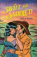 Swift And Saddled (rebel Blue Ranch #2)
