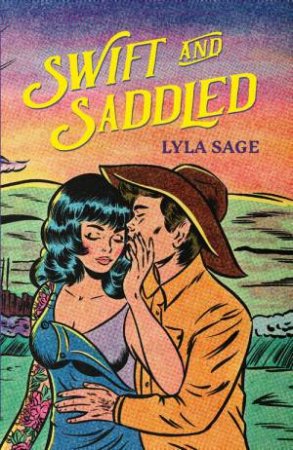 Swift And Saddled (rebel Blue Ranch #2)
