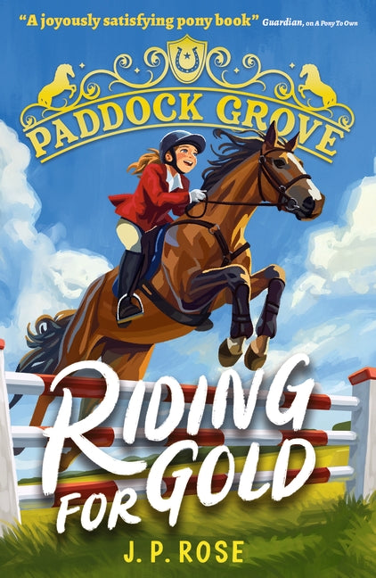 Paddock Grove: Riding For Gold