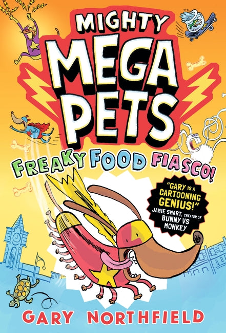 Mighty Mega Pets: Freaky Food Fiasco!