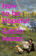 How To Be Hopeful