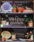 Wild & Free Garden