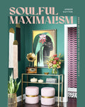 Soulful Maximalism