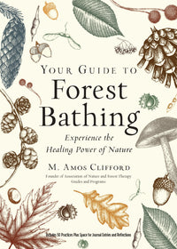 Thumbnail for Your Guide To Forest Bathing (expanded Edition)