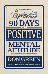 Thumbnail for Napoleon Hill's 90 Days To A Positive Mental Attitude
