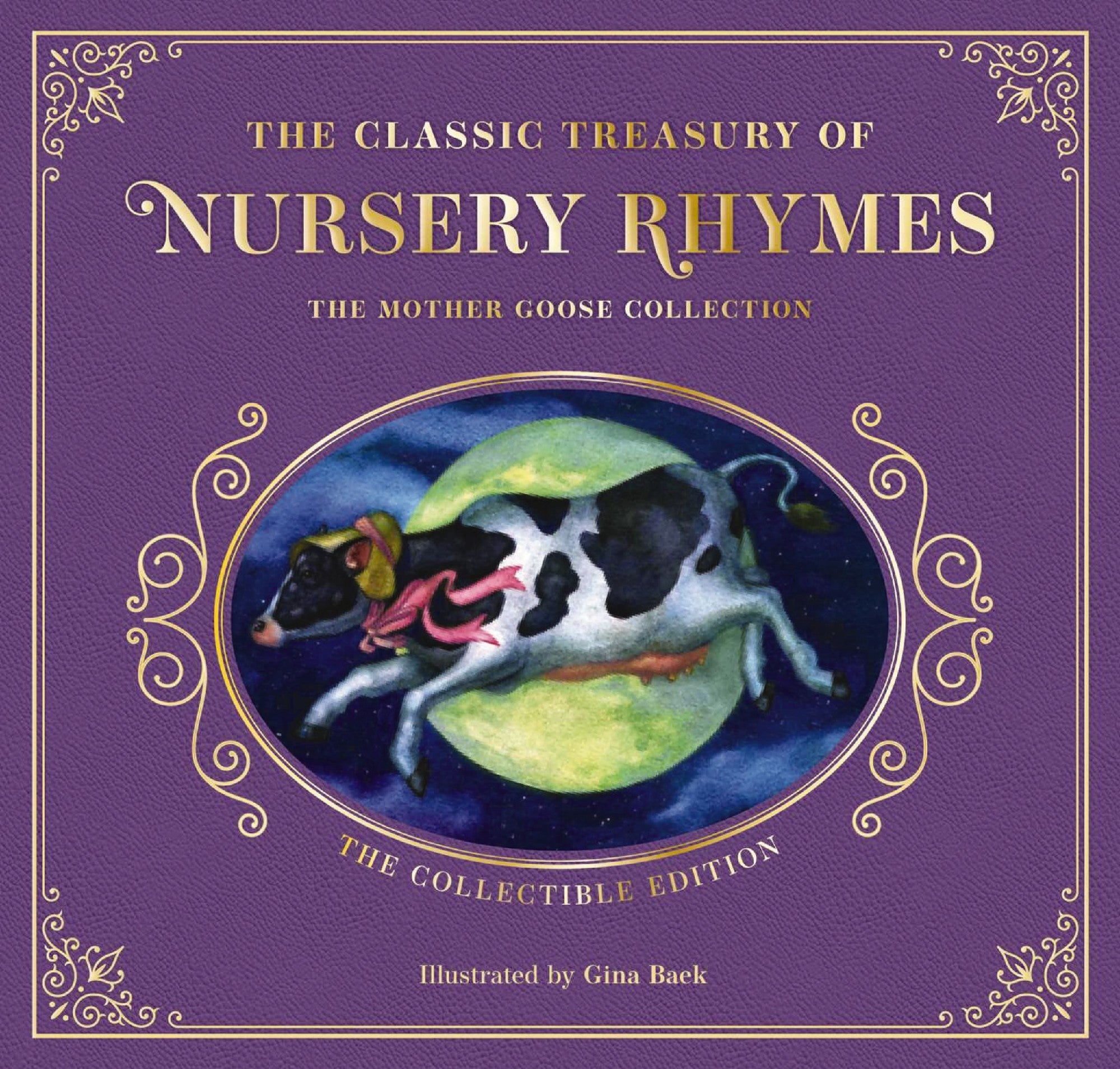 Complete Collection Of Mother Goose Nursery Rhymes  The Collectible Leather Edition